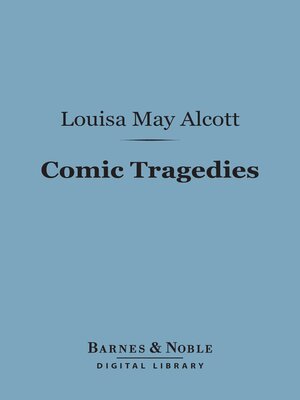 cover image of Comic Tragedies (Barnes & Noble Digital Library)